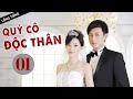 [ Lồng Tiếng ] QUÝ CÔ ĐỘC THÂN - Tập 01 | Phim Tình Cảm Trung Quốc Cực Hay