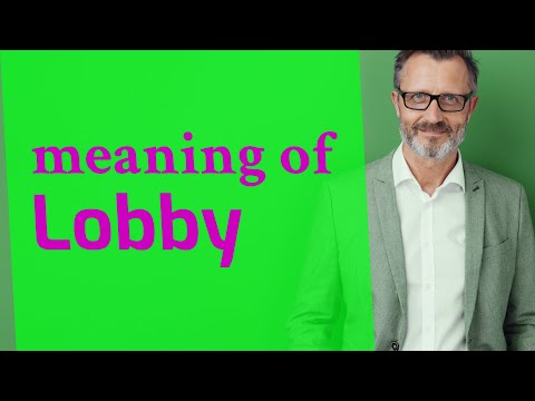 Lobby | Meaning of lobby