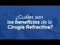 ¿Cuáles son los beneficios de la Cirugía Refractiva? | OFTALMÓLOGO DR. GUIDO PUICAN