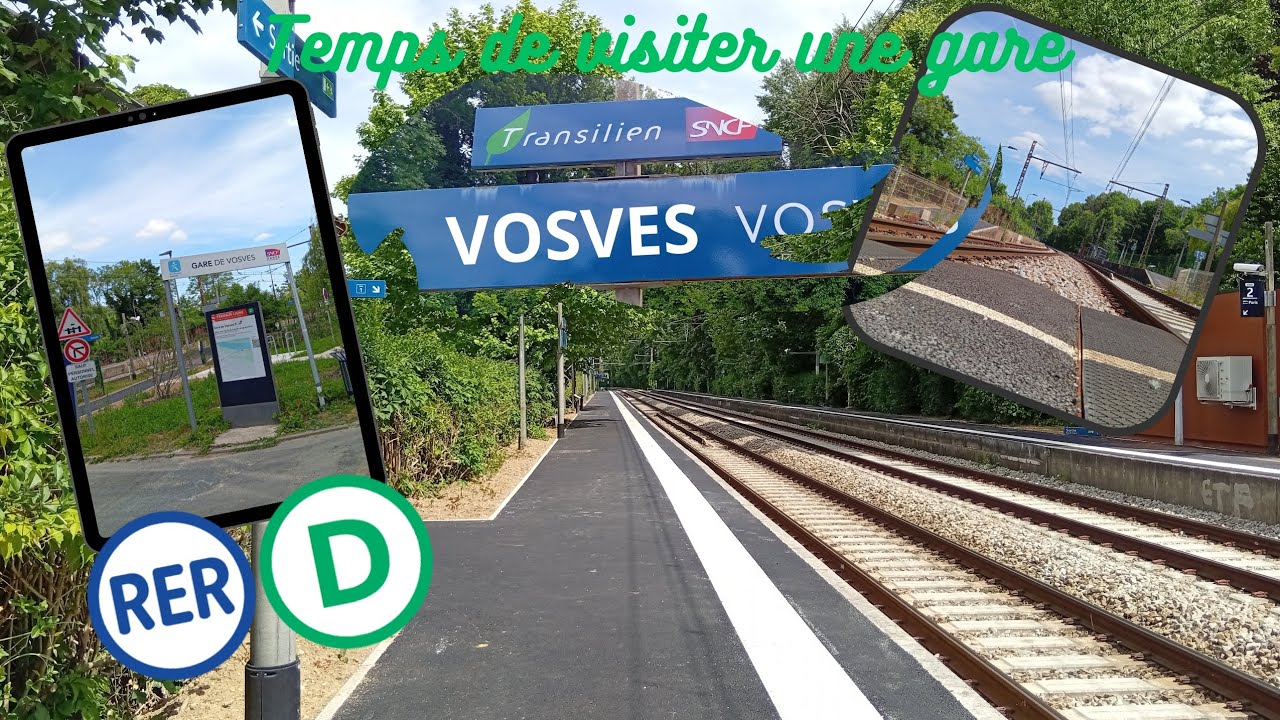 Temps de visiter une gare : Vosves (RER D)