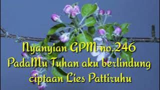 Nyanyian GPM 246 _ PadaMu Tuhan aku berlindung