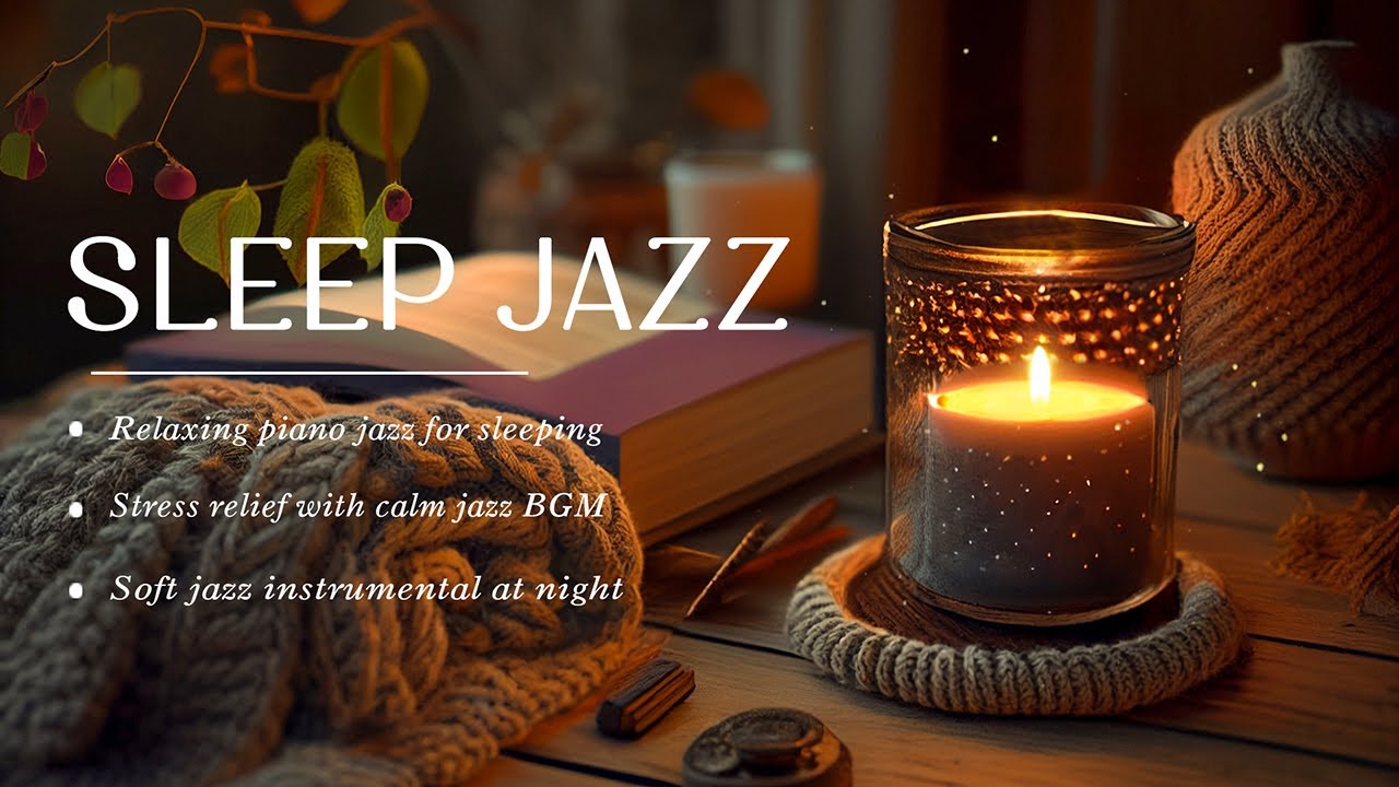 Nighttime Sleep Jazz Music   Soft Piano Jazz Instrumental Music   247 vs Relax of Background Music