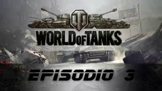 World of Tanks - Epic Wins and Fails [Episodio 3]