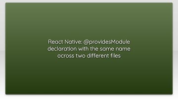 React Native: @providesModule declaration with the same name across two different files