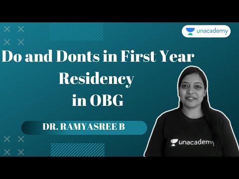 Do and Donts in First Year Residency in OBG By Dr. Ramyasree B