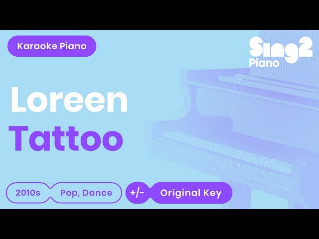 Loreen - Tattoo (Piano Karaoke) class=