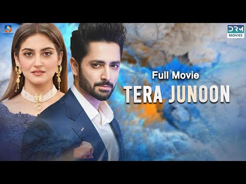 Tera Junoon | Full Film | Danish Taimoor, Hiba Bukhari | A Love And Hate Story | C4B1F