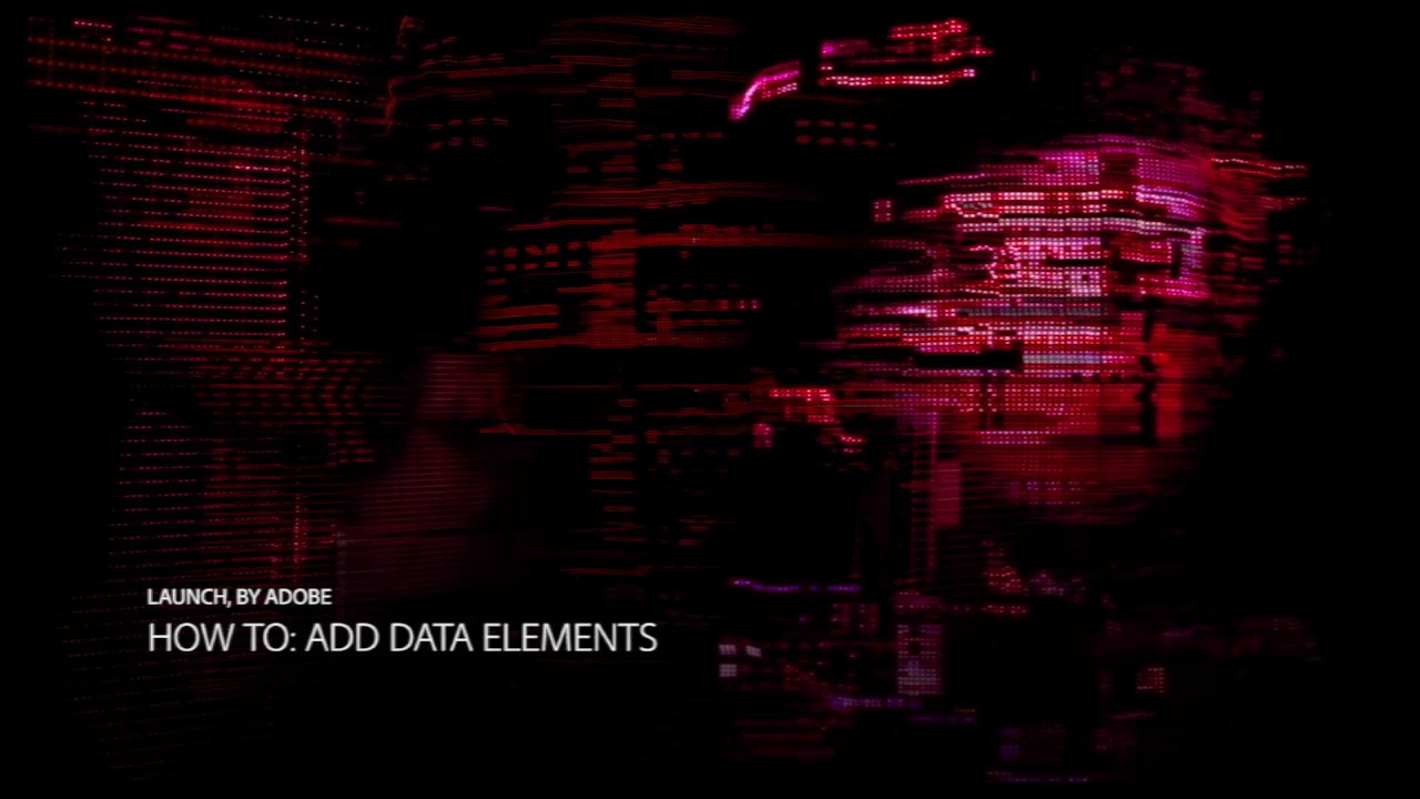 Launch Data Elements - YouTube