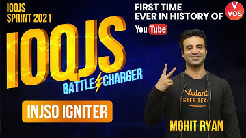 IOQJS BATTLECHARGER | INJSO IGNITER | IOQJS Preparation | IOQJS 2021 | Mohit Sir | VOS