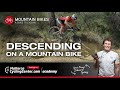 Downhill technique on a mountain bike  cycling academy