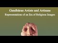 Gandhran artists and artisans representtions of an era of religious images 22 mai  10h50