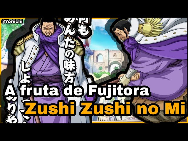Zushi Zushi no Mi A fruta de Fujitora (One Piece) 