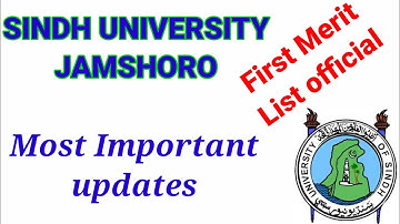first Merit list of University of Sindh Jamshoro/ Complete updates about it/