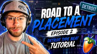 Road to a Placement Episode 2 (Hard Detroit Beat Tutorial)