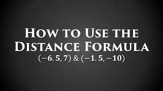 How to Use the Distance Formula (Pythagorean Theorem)