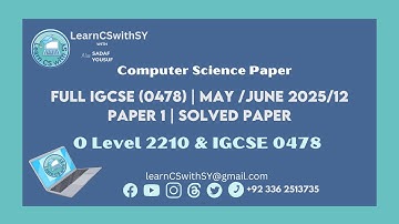 Full  IGCSE (0478) | O Level Computer Science (2210) May /June 2025/12 Paper 1 | Solved paper