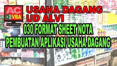 030 Format Sheet Nota VBA Excel Pembuatan Aplikasi Usaha Dagang