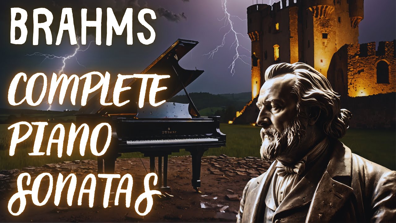 Brahms: Piano Sonatas - Complete