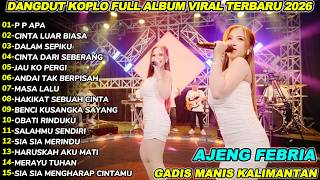 GADIS MANIS KALIMANTAN AJENG FEBRIA KOPLO DANGDUT  FULL ALBUM 2025!DANGDUT KOPLO VIXION V2