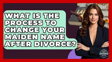 What Is The Process To Change Your Maiden Name After Divorce? - Get Divorce Answers