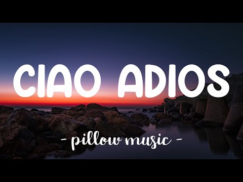 Ciao Adios - Anne-Marie (Lyrics) 🎵