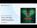 „Fort von der Hoffnung (Ein…, Buch 3“ von Kate Bold · Hörbuchauszug