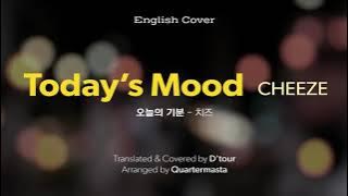 [English Cover] CHEEZE(치즈) - Today's Mood(오늘의 기분) cover by D'tour