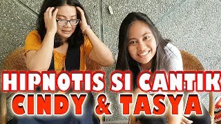 HIPNOTIS SI CANTIK CINDY DAN TASYA DIJAMIN LUCU NIH....