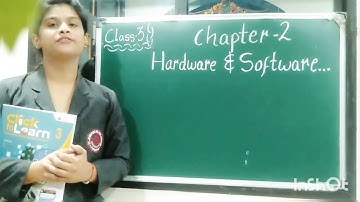 Class 3 Computer  Chapter 2 HARDWARE AND SOFTWARE  St Joseph Sr Sec School pipariya