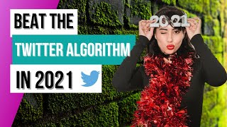 Beat The TWITTER ALGORITHM in 2022 - Dominate The Twitter Algorithm in 7 Days