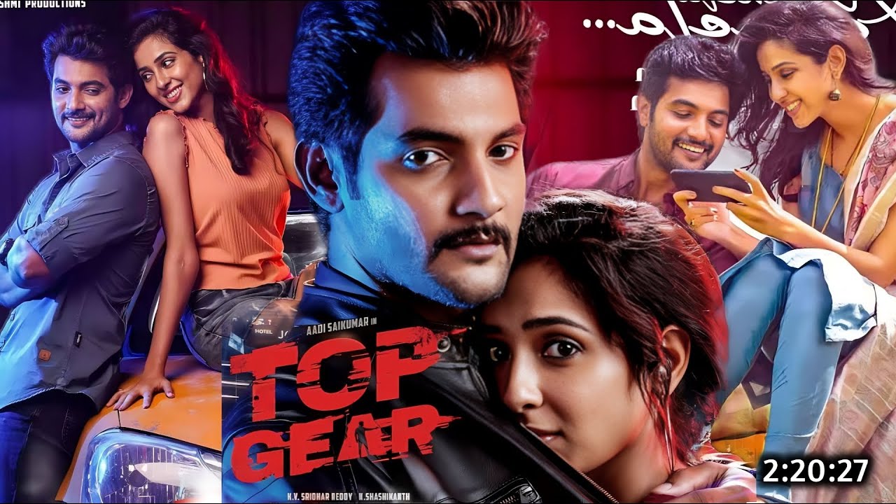 Top Gear Movie Hindi Dubbed Release Date Aadi Sai Kumar New Movie