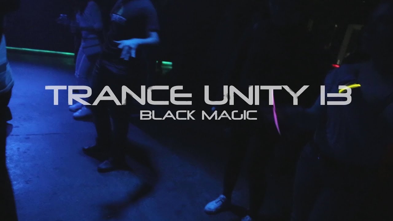 Trance Unity 13: Black Magic - AFTERMOVIE - YouTube