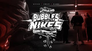 Asche ft Omar &amp; Ramo - Bubbles in den Nikes