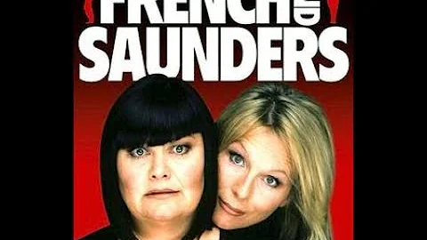 French and Saunders S1E01