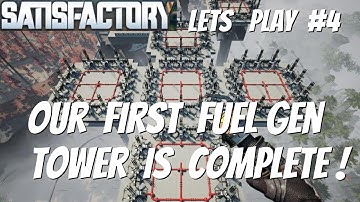 Satisfactory Lets Play U5 #4 Fuel gen tower Complete
