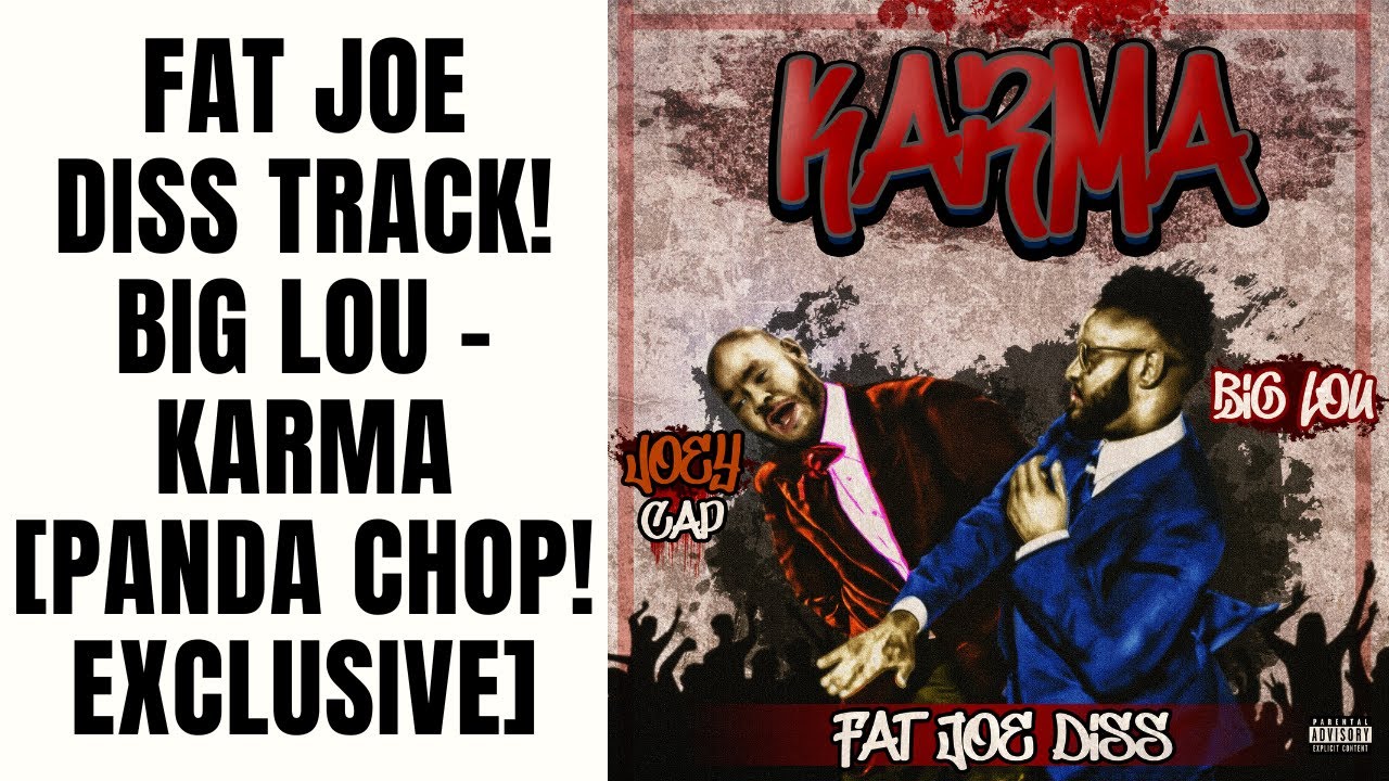 FAT JOE DISS TRACK! Big Lou - Karma [PANDA CHOP! Exclusive]