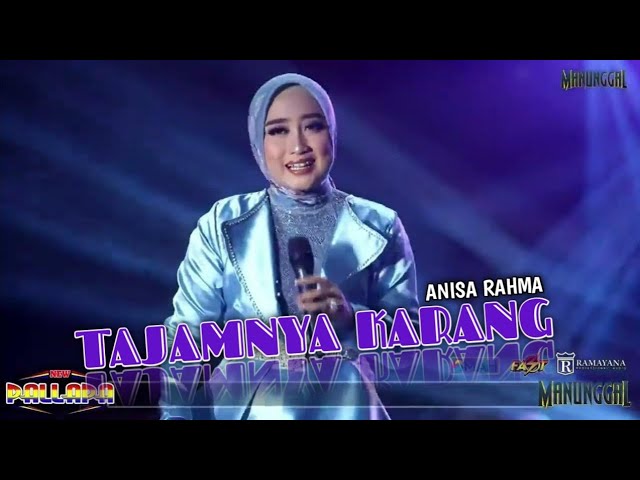 TAJAMNYA KARANG - ANISA RAHMA - NEW PALLAPA - LIVE WONOKERTO KULON, WONOKERTO - KAB. PEKALONGAN class=