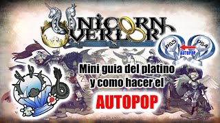 UNICORN OVERLORD - GUIA RAPIDA DEL PLATINO Y COMO HACER EL AUTOPOP!!!