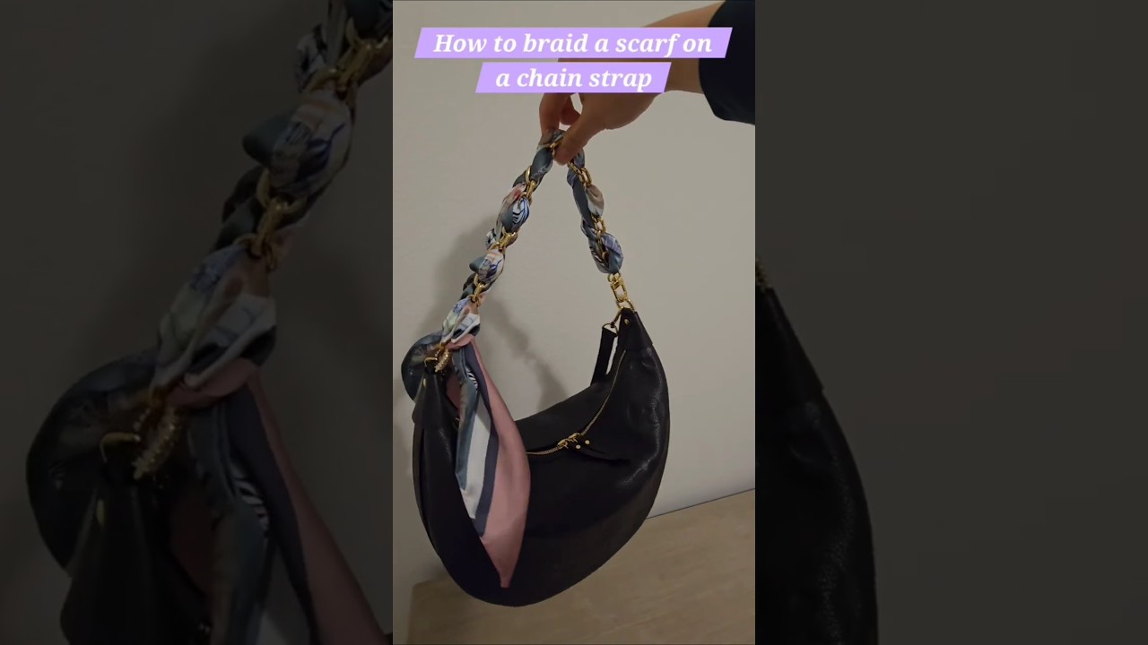 How to braid a scarf on a chain strap  of Louis Vuitton Loop Hobo Bag