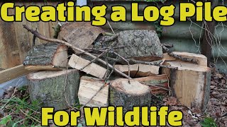 Creating a Log Pile for Wildlife  The Wildlife Garden Project