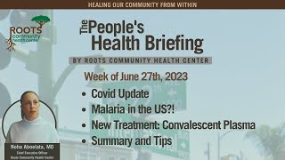 Update on COVID status, Recent malaria cases in the US, Convalescent plasma