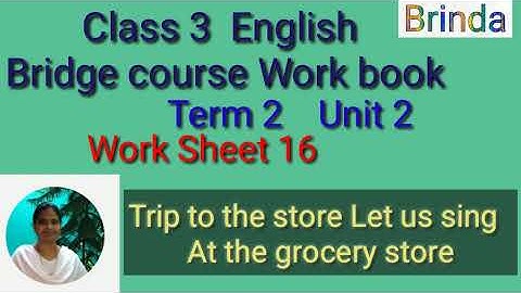 Class 3 WS 16 English Bridge course work book work sheet 16 Trip to the store Let us sing @BRINDA 