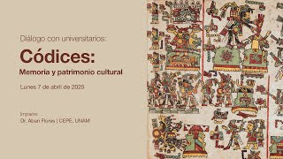 Diálogo con universitarios: Códices: memoria y patrimonio cultural