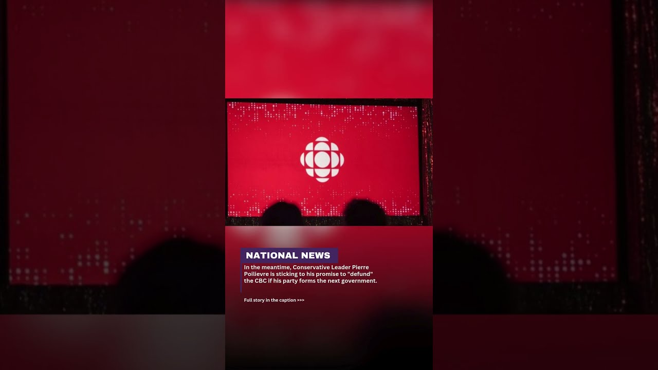 With Conservatives Promising To Defund Could The Next Election Kill CBC 