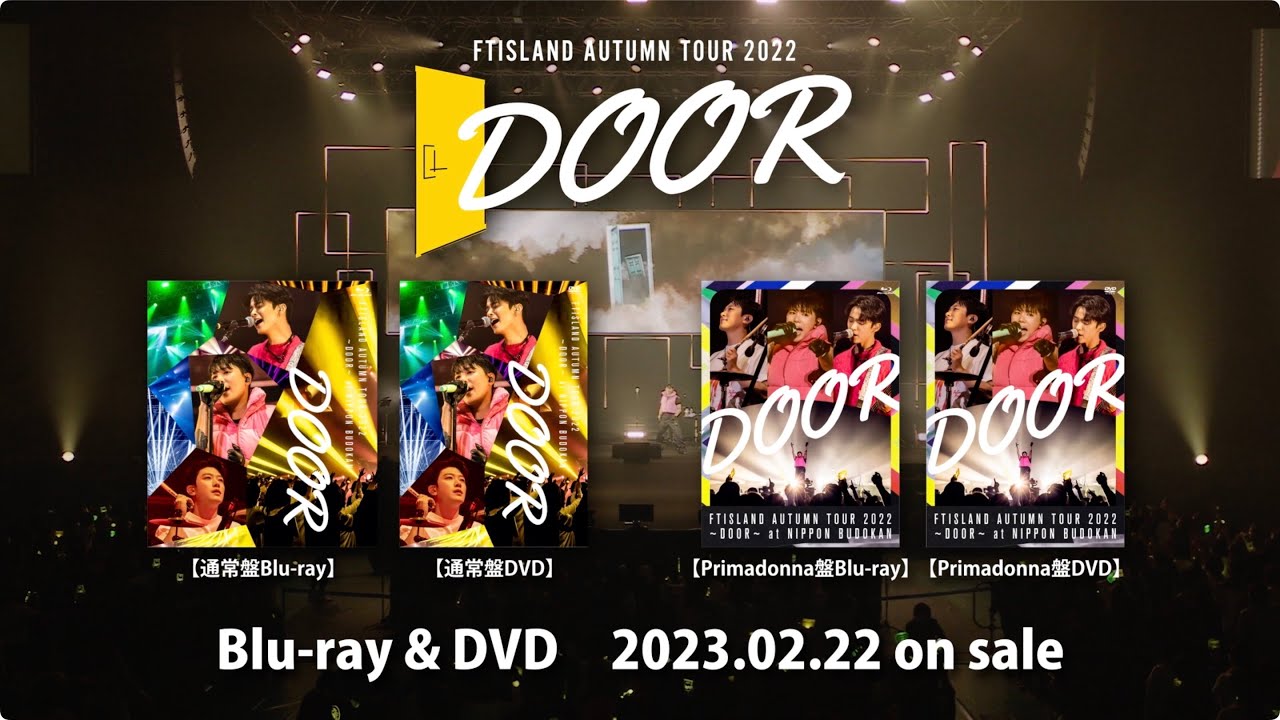 FTISLAND DVD/Blu-ray 『FTISLAND AUTUMN TOUR 2022 〜DOOR〜 at NIPPON  BUDOKAN』【ファンミーティングティザー映像】