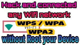 How to hack any wifi password without root device 2018  |  100% working and easy to connected wifi screenshot 1