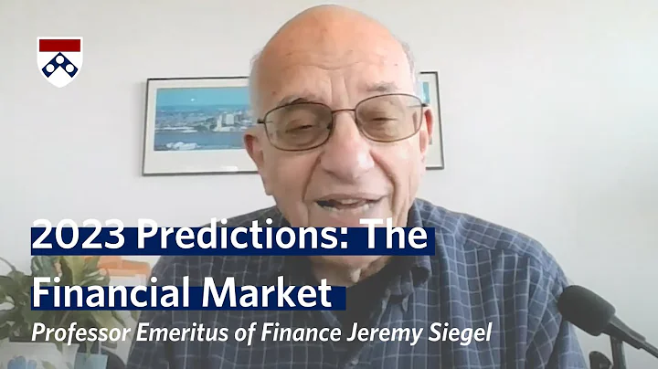 The Economy in 2023: Jeremy Siegel's Forecast  Wha...