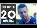 Tek Yürek 20. Bölüm