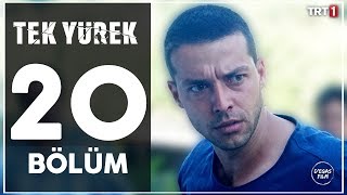 Tek Yürek 20. Bölüm