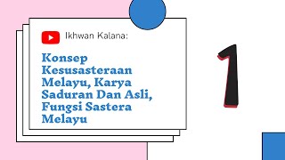 Konsep Kesusasteraan Melayu, Karya Saduran & Asli, Fungsi Sastera Melayu (Bahagian 1)